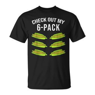 Check Out My Six Pack Corn Funny 6 Pack Gym Corn Lovers Corn Funny Gifts Unisex T-Shirt | Mazezy
