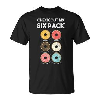 Check Out My Six Pack Donut Foodie Donut Workout T-Shirt | Mazezy