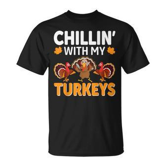 Chillin With My Turkeys Thanksgiving Family T-Shirt - Seseable