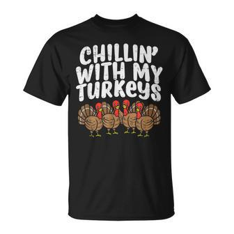 Chillin-With My Turkeys-Thanksgiving-Family T-Shirt - Seseable