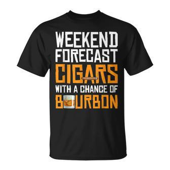 Cigar And Bourbon Lovers Weekend Forecast T T-Shirt - Seseable