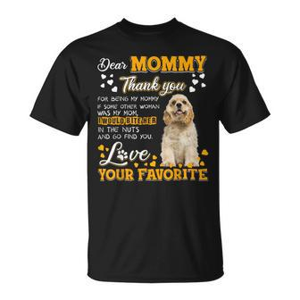 Cocker Spaniel Dear Mommy Thank You For Being My Mommy Unisex T-Shirt - Monsterry
