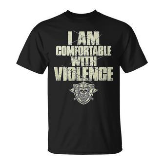 I Am Comfortable With Violence On Back T-Shirt - Monsterry DE