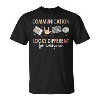 Communication Looks Different For Everyone Autism Awareness T-Shirt - Seseable