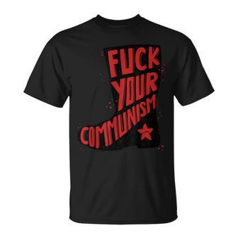 Communist Boot Fuck Your Communism T-Shirt | Mazezy