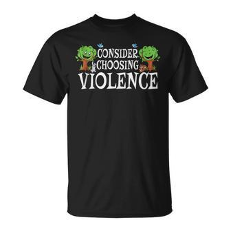 Consider Choosing Violence T-Shirt - Seseable
