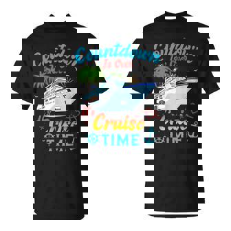 Countdown Is Over It's Cruise Time T-Shirt | Mazezy