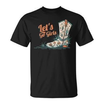 Cowgirl Boots Lets Go Girls Howdy Western Cowgirl Unisex T-Shirt | Mazezy