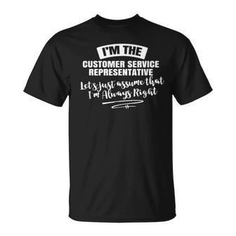 Customer Service Representative Career Assume I'm T-Shirt | Mazezy