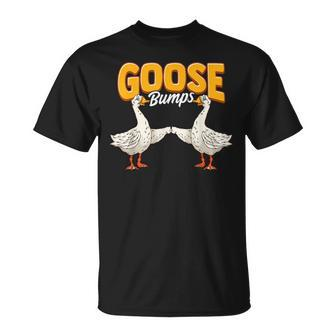 Cute & Funny Goose Bumps Goosebumps Animal Pun Unisex T-Shirt | Mazezy