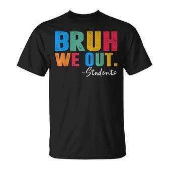 Cute End Of School Year Students Summer Bruh We Out Students T-shirt - Thegiftio UK