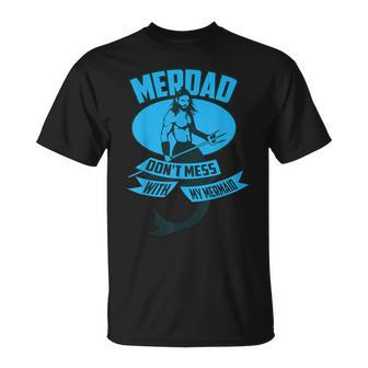 Cute Merdad Don't Mess With My Mermaid T-Shirt | Mazezy