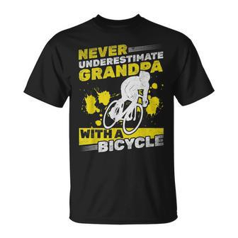 Cycling Grandpa Never Underestimate Grandpa With A Bicycle Gift For Mens Unisex T-Shirt - Seseable