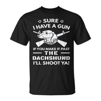 Dachshund I Have A Gun T-Shirt | Mazezy