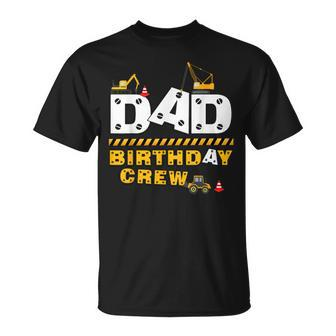 Dad Birthday Crew Construction Birthday Party T-shirt - Thegiftio UK