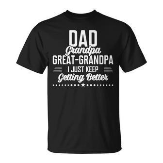 Dad Grandpa Great Grandpa Fathers Day Last Minute Unisex T-Shirt - Seseable
