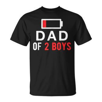 Dad Of 2 Boys Battery Low Gift From Son Fathers Day Unisex T-Shirt | Mazezy