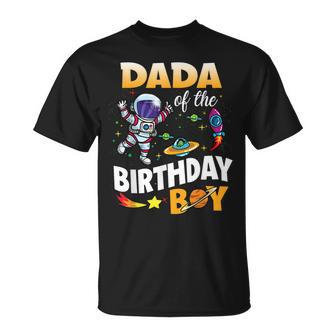 Dada Of The Birthday Boy Space Astronaut Birthday Family Unisex T-Shirt | Mazezy