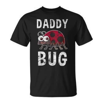 Daddy Bug Ladybug Lover Cute Dad Fathers Day T-Shirt | Mazezy