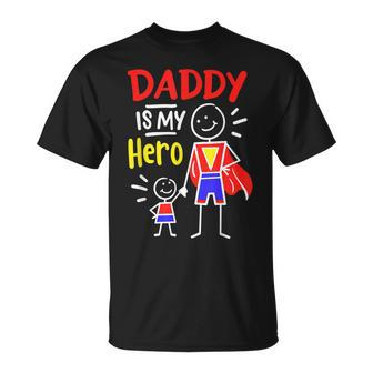 Daddy Is My Hero Cool Best Dad Fathers Day Cool Kids Unisex T-Shirt - Seseable