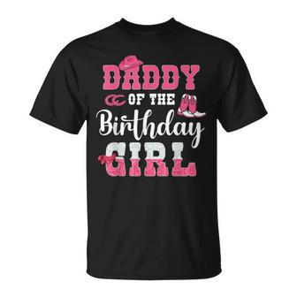 Daddy Of The Birthday Girl Western Cowgirl Themed 2Nd Bday Unisex T-Shirt | Mazezy