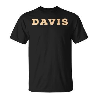Davis In All Caps Davis Funny Gifts Unisex T-Shirt | Mazezy