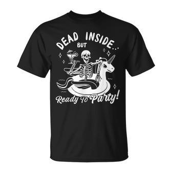 Dead Inside But Ready To Party Skeleton Drinking Tequila Unisex T-Shirt | Mazezy