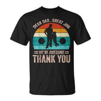 Dear Dad Great Job Were Awesome Thank You Father Vintage Unisex T-Shirt | Mazezy CA