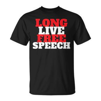 Defend Freedom Of Speech Long Live Free Speech Freedom Funny Gifts Unisex T-Shirt | Mazezy