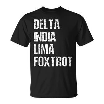 Delta India Lima Foxtrot Dilf Father Dad Funny Joking  Unisex T-Shirt