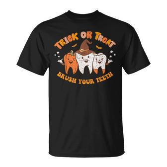 Dentist Dental Halloween Trick Or Treat Brush Your Th T-Shirt - Seseable