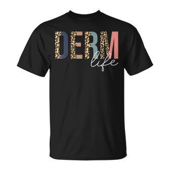 Derm Life Cosmetic Dermatologist Dermatology T-Shirt - Monsterry
