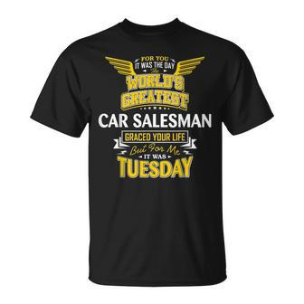 Designer Idea Funny Worlds Greatest Car Salesman Unisex T-Shirt | Mazezy