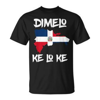 Dimelo Ke Lo Ke Manin Dominican Pride Flag Republica T-Shirt - Seseable