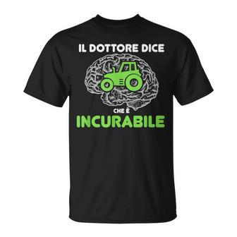 Doctor Says He Is Incurable Farmer Tractor Italian Words Unisex T-Shirt | Mazezy
