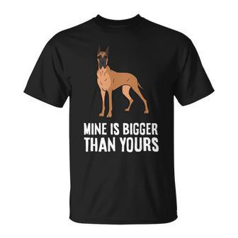 Dog Owner Mine Is Bigger Than Yours Funny Great Dane Unisex T-Shirt - Monsterry DE