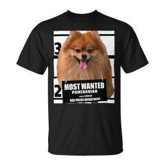 Dog Pomeranian Most Wanted Pomeranian Cute Funny Dog Tee Shirts C Unisex T-Shirt - Monsterry
