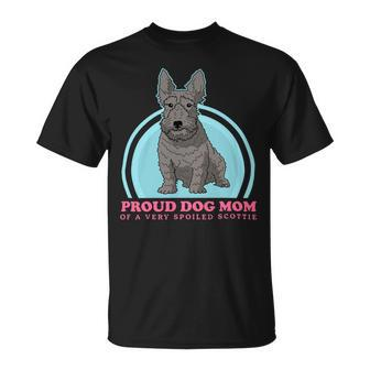 Dog Scottish Terrier Mom Of A Spoiled Scottie Dog Owner Scottish Terrier 2 Unisex T-Shirt - Monsterry DE