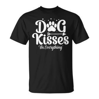 Dogs Lover Quotes Dog Kisses Fix Everything Unisex T-Shirt | Mazezy