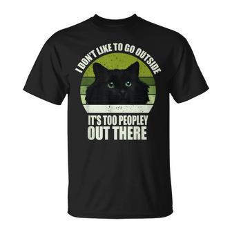 I Don't Like To Go Outside It's Too Peopley Out There Cat T-Shirt | Mazezy