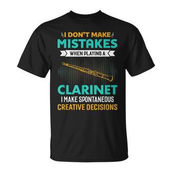 I Don't Make Mistakes When Playing Clarinet Music T-Shirt | Mazezy