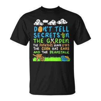 Don't Tell Secrets In The Garden Vegetable Gardener T-Shirt | Mazezy