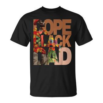 Dope Black Dad Junenth Black History Month Pride Fathers Unisex T-Shirt - Seseable