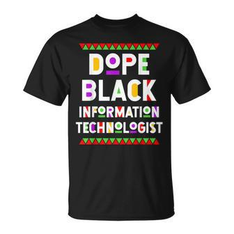 Dope Black Information Technologist African American Job T-Shirt | Mazezy