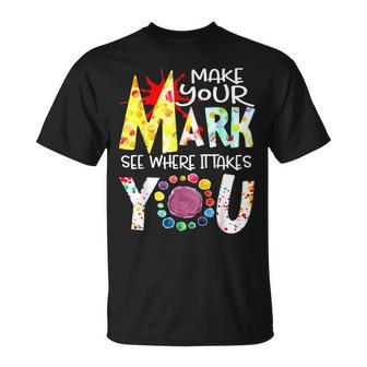 Dot Day International Dot Day Make Your Mark Happy Dot Day T-Shirt - Seseable