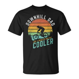 Downhill Dad Like A Regular Dad But Cooler Mountain Biking Gift For Mens Unisex T-Shirt | Mazezy