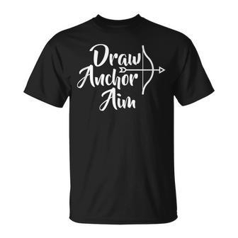 Draw Anchor Aim Funny Archery Bow Arrow Unisex T-Shirt | Mazezy