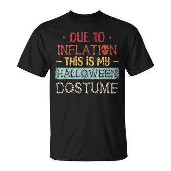 Due To Inflation This Is My Horror Halloween Costume T-Shirt - Monsterry DE