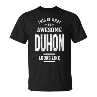 Duhon Name Gift This Is What An Awesome Duhon Looks Like Unisex T-Shirt - Seseable