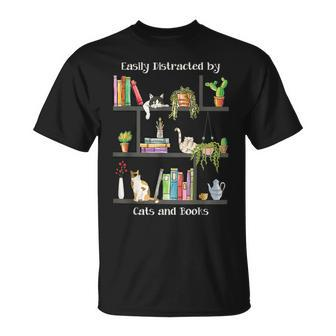 Easily Distracted By Cats And Books Cat Book Lovers Bookworm Unisex T-Shirt